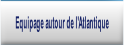 Equipage autour de l'Atlantique.