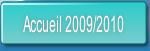 Accueil 2009/2010.