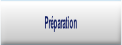 Préparation.
