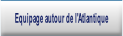 Equipage autour de l'Atlantique.