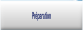 Préparation.
