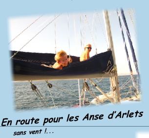 En route pour les Anse d’Arlets
    sans vent !...