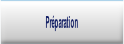 Préparation.
