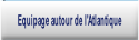 Equipage autour de l'Atlantique.